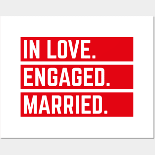 In Love. Engaged. Married. (Wedding / Marriage / Red) Posters and Art